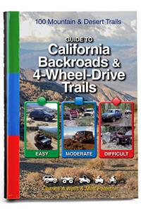 Guide to California Backroads & 4-Wheel Drive Trails