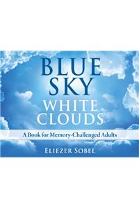 Blue Sky, White Clouds