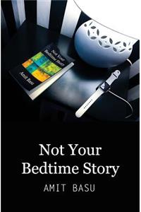 Not Your Bedtime Story
