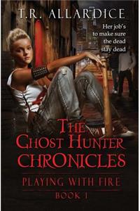 Ghost Hunter Chronicles (Pt. 1)