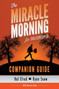 Miracle Morning for Salespeople Companion Guide