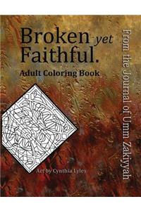 Broken yet Faithful. From the Journal of Umm Zakiyyah