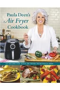 Paula Deen's Air Fryer Cookbook