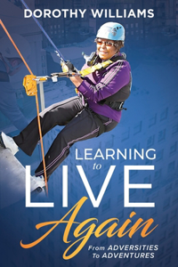 Learning To Live Again