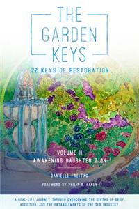 Garden Keys - 22 Keys of Restoration