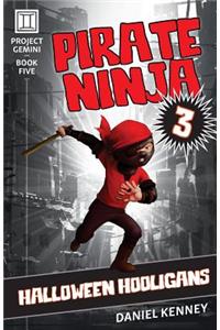 Pirate Ninja 3: Halloween Hooligans