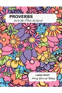 PROVERBS Write-The-Word: LARGE PRINT, King James Today