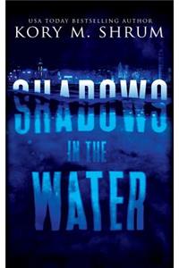 Shadows in the Water