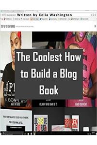 The Coolest: How to Build a Blog Book