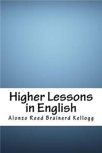 Higher Lessons in English