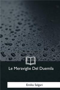 Le Meraviglie Del Duemila