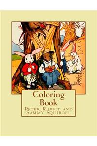 Coloring Book: Peter Rabbit and Sammy Squirrel