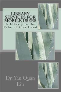 Library Services for Mobile Users