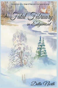 A Fatal February in Edgemont