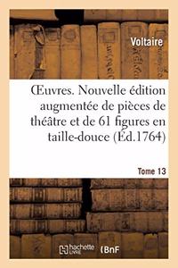 Oeuvres. Tome 13