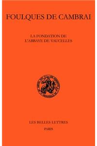 La Fondation de l'Abbaye de Vaucelles