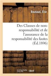 Des Clauses de Non-Responsabilité Et de l'Assurance de la Responsabilité Des Fautes