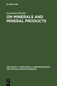 On Minerals and Mineral Products: Chapters on Minerals from His "Kreutterbuch"