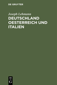 Deutschland Oesterreich Und Italien