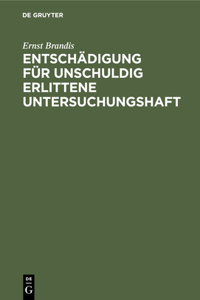 Entschädigung Für Unschuldig Erlittene Untersuchungshaft