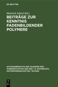 Beiträge Zur Kenntnis Fadenbildender Polymere