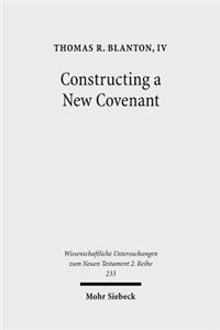 Constructing a New Covenant