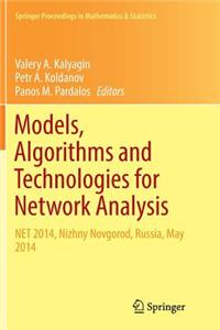 Models, Algorithms and Technologies for Network Analysis