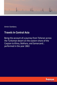 Travels In Central Asia