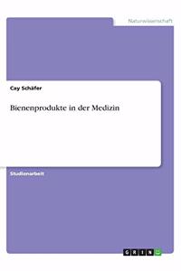 Bienenprodukte in der Medizin