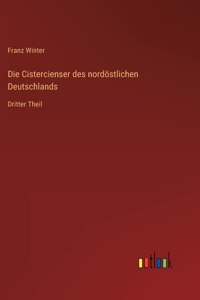 Die Cistercienser des nordöstlichen Deutschlands