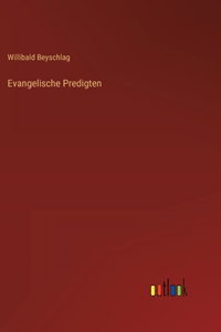 Evangelische Predigten