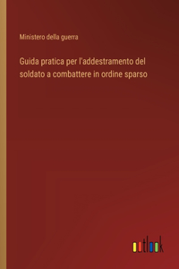 Guida pratica per l'addestramento del soldato a combattere in ordine sparso