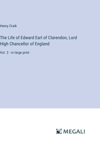 Life of Edward Earl of Clarendon, Lord High Chancellor of England