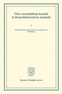 Uber Wirtschaftliche Kartelle in Deutschland Und Im Auslande
