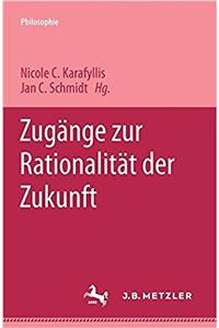 Zugänge Zur Rationalität Der Zukunft