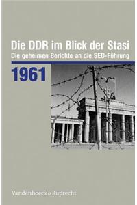 Die Ddr Im Blick Der Stasi 1961