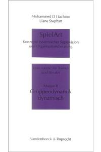 Spielart - Gruppendynamik Dynamisch