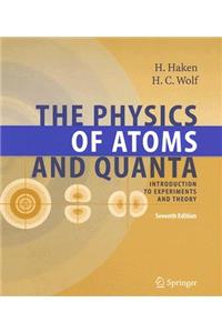 Physics of Atoms and Quanta: Introduction to Experiments and Theory