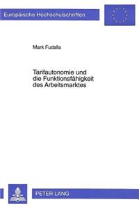 Tarifautonomie Und Die Funktionsfaehigkeit Des Arbeitsmarktes