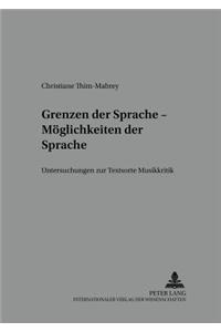 Grenzen der Sprache - Moeglichkeiten der Sprache