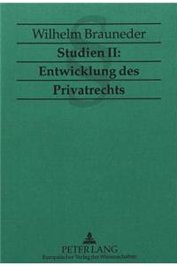Studien II: Entwicklung Des Privatrechts