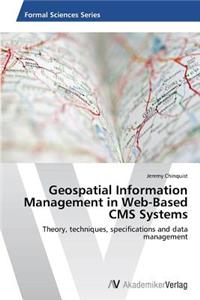 Geospatial Information Management in Web-Based CMS Systems