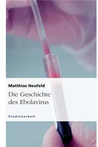 Die Geschichte des Ebolavirus