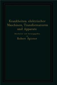 Krankheiten Elektrischer Maschinen, Transformatoren Und Apparate