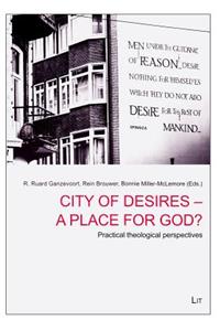 City of Desires - A Place for God?, 16