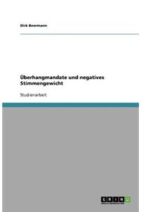 Überhangmandate und negatives Stimmengewicht