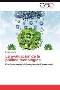 Evaluacion de La Politica Tecnologica
