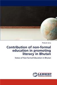 Contribution of Non-Formal Education in Promoting Literacy in Bhutan