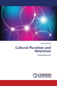 Cultural Pluralism and Relativism