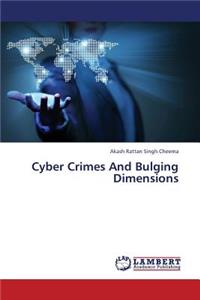 Cyber Crimes and Bulging Dimensions